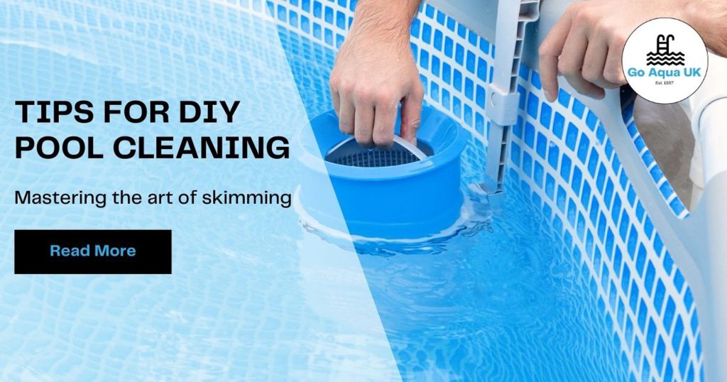 Tips for DIY Pool Cleaning Skimming
